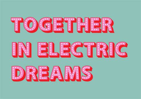 together with electric dreams